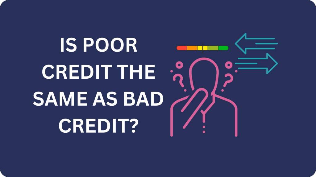 is-poor-credit-the-same-as-bad-credit
