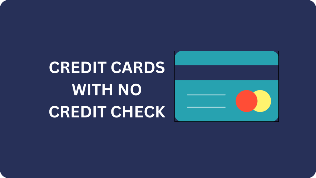 credit-cards-with-no-credit-checks-do-they-exist